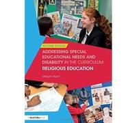 Addressing Special Educational Needs and Disability in the Curriculum: Religious Education - [Livre en VO] Hunt (Auteur)
