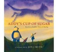 Addys Cup of Sugar PB by Jon J. Muth Jon J. Muth (Auteur)