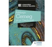 Addysgu Cemeg yn yr Uwchradd Teaching Secondary Chemistry 3rd Edition Welsh Language edition by The Association For Science Education The Association For Science Education (Auteur)