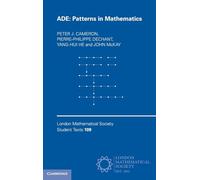 ADE: Patterns in Mathematics – Cambridge University Press