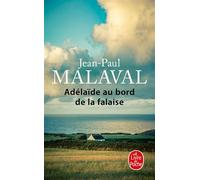 Adélaïde au bord de la falaise - Jean-Paul Malaval - Lgf - Poche - Roman