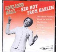 Adelaide Hall - Red Hot from Harlem by Adelaide Hall (1994-02-22)