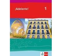 ¡Adelante! 1. Schülerbuch 1. Lernjahr