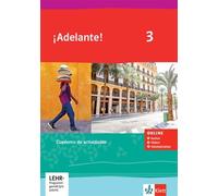 ¡Adelante! 3. Cuaderno de actividades mit Tonaufnahmen, Videos und Vokabeltrainer 3. Lernjahr