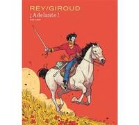 Frank Giroud, Javi Rey – Adelante ! Intégrale – Dupuis
