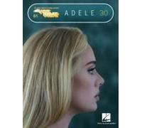 Adele - 30: E-Z Play Today #61 Songbook With Oversized, Easy-To-Read Notation And Lyrics