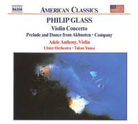 Adele Anthony Glass: Violin Concerto / Prelude and Dance from Akhnaten / Co (CD)