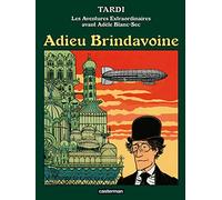 Adèle Blanc Sec - Adieu Brindavoine - nouvelle édition 2022