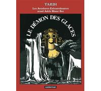 Adèle Blanc Sec - Le Démon des glaces - nouvelle édition 2022