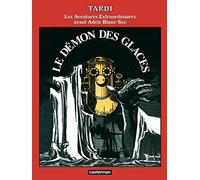 Adèle Blanc Sec - Le Démon des glaces - nouvelle édition 2022