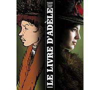 Adèle Blanc-Sec - Le Livre d'Adèle