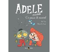 Adele Crudele. C'è puzza di marcio! (Vol. 12)