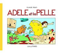 ADELE ET LA PELLE