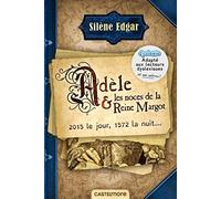 Adèle et les noces de la reine Margot (version dyslexique)