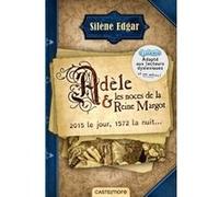 Adèle et les noces de la reine Margot (version dyslexique)