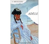 Adèle, fragments du journal d'Emile Caudrescu