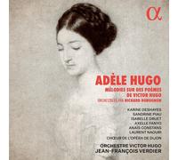 Adèle Hugo – Mélodies sur des poèmes de Victor Hugo – CD