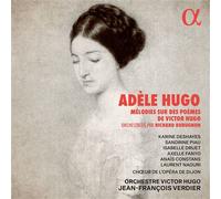 Adele Hugo : Mélodies sur des poèmes de Victor Hugo CD