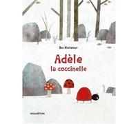 Bas Kleinhout – Adèle, la coccinelle – Album jeunesse – Cartonné