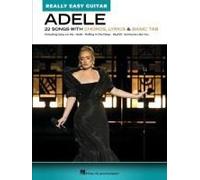 Adele - Really Easy Guitar: 22 Songs With Chords, Lyrics, And Basic Tab