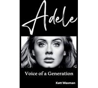 Adele: Voice of a Generation