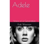 Adele: Voice of a Generation