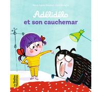 Adélidélo et son cauchemar