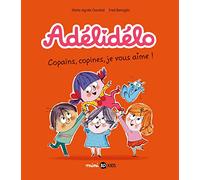 Adélidélo, Tome 05: Copains, copines, je vous aime !