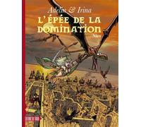 Adelin et Irina - Epée de la domination (L') - Nico - Du Tiroir - cartonné - Bande dessinée