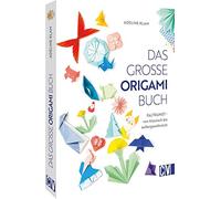 Adeline Klam Bastelbuch Erwachsene - Das große Origami Buch: Über 50 Ori (Relié)