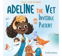 Adeline The Vet and the Invisible Patient. Personalized Story for Girls with Black Curly Hair