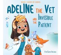 Adeline The Vet and the Invisible Patient. Personalized Story for Girls with Red Hair