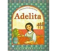 Adelita: A Mexican Cinderella Story DePaola, Tomie (Auteur)