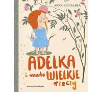 Adelka et les petites grandes choses