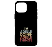 Adelle Name Adelle Personalized Name First Given Coque pour iPhone 16 Pro Max