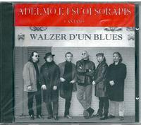 Adelmo E I Suoi Sorapis - Walzer D'un Blues