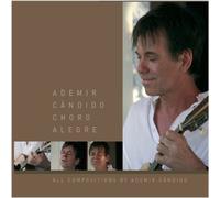 Ademir Candido - Choro Alegre [Import]