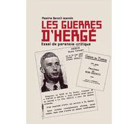 ADEN BELGIQUE les guerres d'hergé ; essai de paranoïa critique