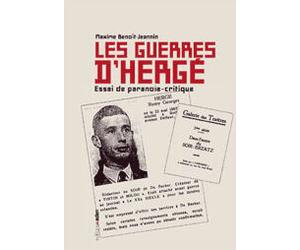 ADEN BELGIQUE les guerres d'hergé ; essai de paranoïa critique