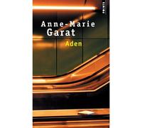 Aden Prix Femina 1992 - Anne-Marie Garat - Points - Poche - Roman
