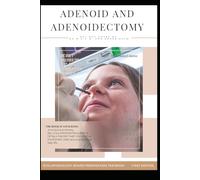 ADENOID AND ADENOIDECTOMY: POST ADENOIDECTOMY HAEMORRHAGE , ADENOIDITIS , Adenoid facies , adenoid Lateral neck x ray , adenoid Nasendoscopy , Grading ... , Coblation , Grisel’s Syndrome, ENT book