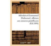 Adéodat et Emmanuel Dufournel, officiers aux zouaves pontificaux