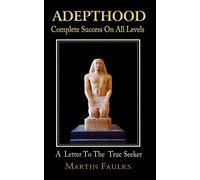 Adepthood: Complete Success On All Levels