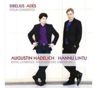Adès , Sibelius : Concertos pour Violon. Hadelich, Lintu.