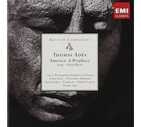 Ades, Thomas - America:a Prophecy [Import]