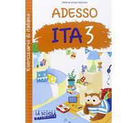 Adesso ITA. Con ciliegine. Per la Scuola elementare (Vol. 3)