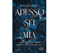 Adesso sei mia. Now you're mine - Morgan Bridges - Newton Compton Editori - ebook (ePub) - Livre