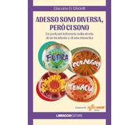 Adesso sono diversa, però ci sono. Un podcast letterario sulla storia di un incidente e di una rinascita