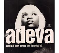 Adeva - Don'T Let It Show on Your Face [Vinyl Maxi-Single]