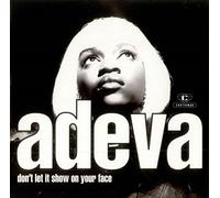 Adeva - Don'T Let It Show on Your Face [Vinyl Single]